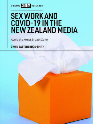 cover image of Sex Work and COVID-19 in the New Zealand Media